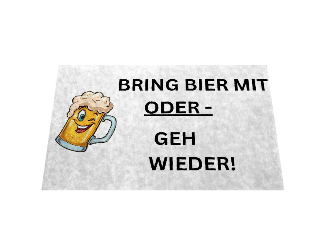 Fußmatte lustig mit witzigem Spruch Bring Bier mit oder geh wieder perfekt als Geschenk in weiss mit Bierkrug Abbildung