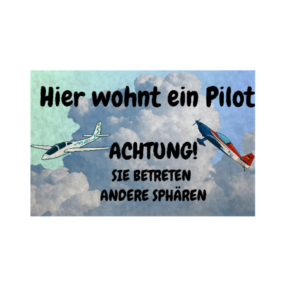 Fußmatte Hier wohnt ein Pilot witzig Hobby Piloten mit Liebe gestaltet