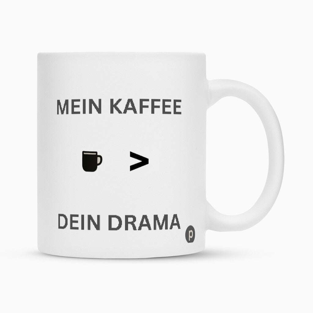 Keramik-Tasse-Mein-Kaffee-dein-Drama-weiß-Matt-einzigartig